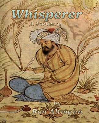 Whisperer: A Fantasy by Altmann, Ron