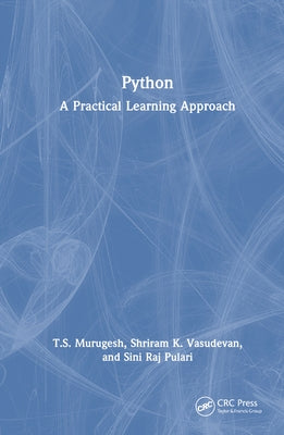 Python: A Practical Learning Approach by Murugesh, T. S.