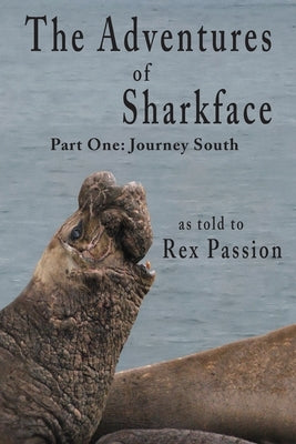 The Adventures of Sharkface: Part One, Journey South by Passion, Rex