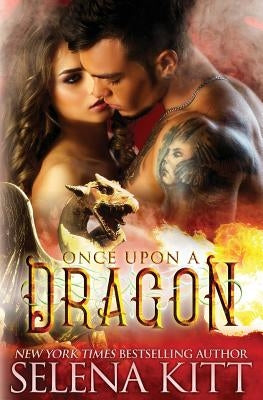 Once Upon a Dragon by Kitt, Selena