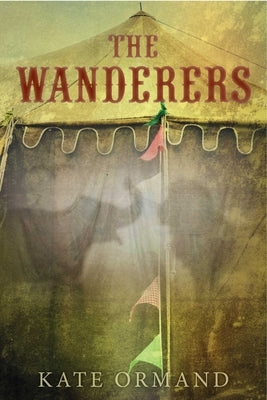 The Wanderers by Ormand, Kate