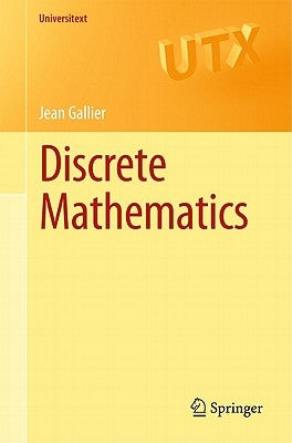 Discrete Mathematics by Gallier, Jean