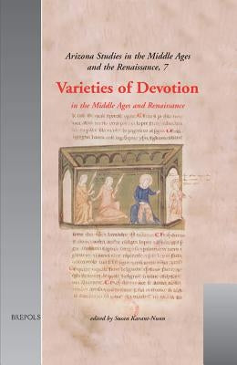 Varieties of Devotion in the Middle Ages and Renaissance by Karant-Nunn, Susan C.