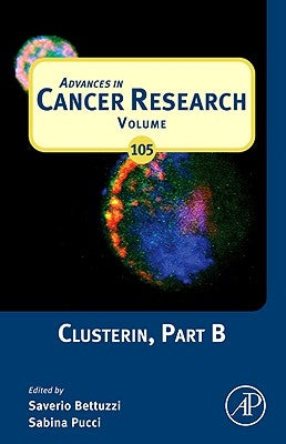 Clusterin, Part B: Volume 105 by Bettuzzi, Saverio