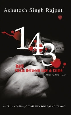 143: Race Between Law and Crime by Rajput, Ashutosh Singh