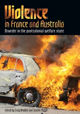 Violence in France and Australia by Browne, Craig