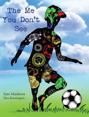 The Me You Don't See by Matthews, Sam
