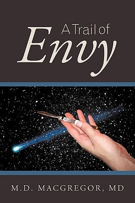 A Trail of Envy by M. D. MacGregor