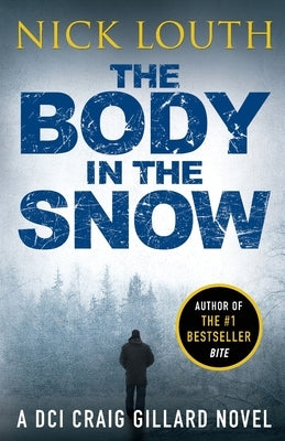 The Body in the Snow by Louth, Nick