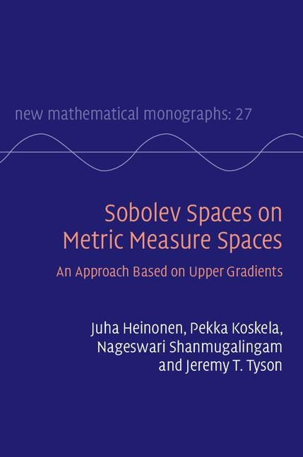 Sobolev Spaces on Metric Measure Spaces by Heinonen, Juha