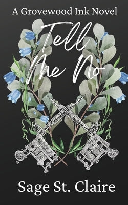 Tell Me No by St Claire, Sage