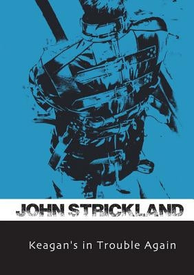 Keagan's in Trouble Again by Strickland, John