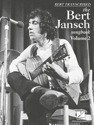 Bert Transcribed: The Bert Jansch Songbook Volume 2 by Jansch, Bert