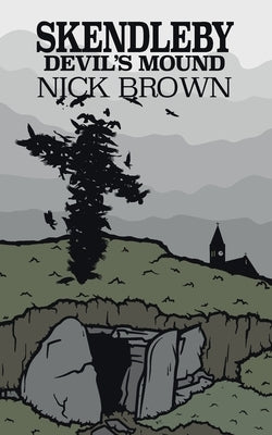 Skendleby: Devil's Mound by Brown, Nick