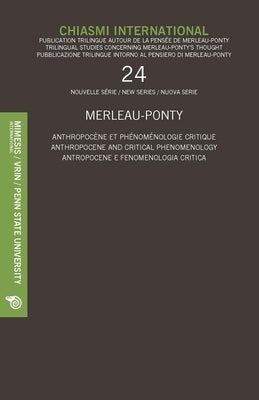 Chiasmi International 24: Anthropocene and Critical Phenomenology by Carbone, Mauro