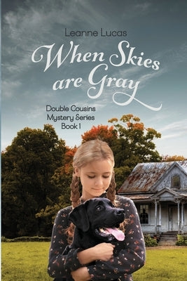When Skies Are Gray by Lucas, Leanne