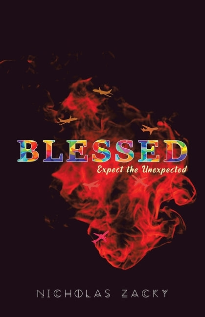 Blessed: Expect the Unexpected by Zacky, Nicholas