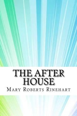 The After House by Rinehart, Mary Roberts