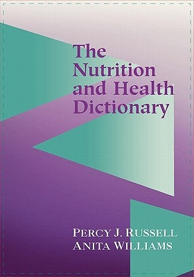 The Nutrition and Health Dictionary (Softcover): . by Russell, P.