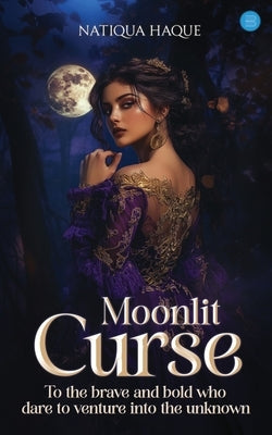 Moonlit Curse by Haque, Natiqua