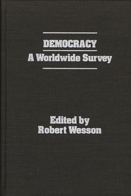 Democracy: A Worldwide Survey by Board of Trustees, X.