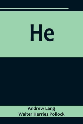 He by Lang and Walter Herries Pollock, Andrew