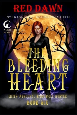 The Bleeding Heart by Dawn, Red