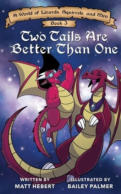 Two Tails Are Better Than One by Palmer, Bailey