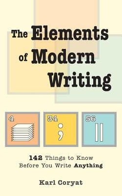 The Elements of Modern Writing by Coryat, Karl
