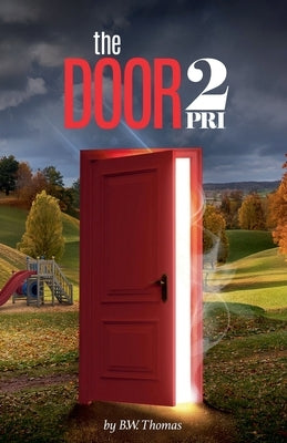 The Door 2: Pri by Thomas, B. W.