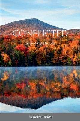 Conflicted: Lust or Could It Be Love? by Hopkins, Sandra