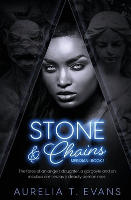 Stone & Chains by Evans, Aurelia T.
