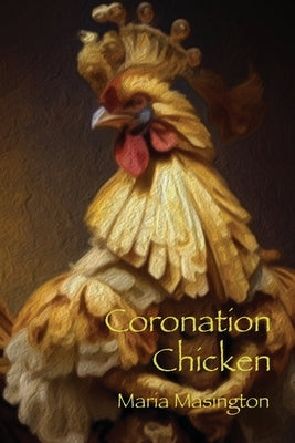 Coronation Chicken by Masington, Maria