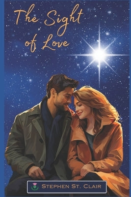 The Sight of Love by St Clair, Stephen