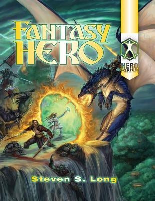 Fantasy Hero 6th Edition by Long, Steven S.