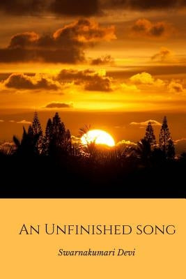 An Unfinished Song by Devi, Swarnakumari