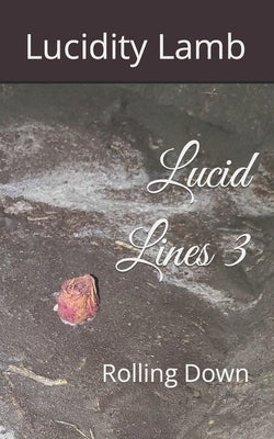 Lucid Lines 3: Rolling Down by Lamb, Lucidity