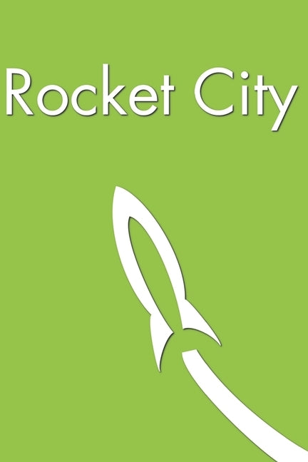 Rocket City by Crowder, A. S.