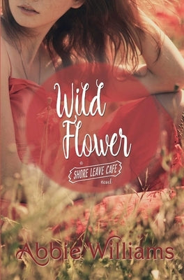 Wild Flower by Williams, Abbie