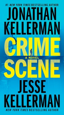 Crime Scene by Kellerman, Jonathan