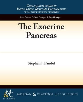 The Exocrine Pancreas by Pandol, Stephen J.
