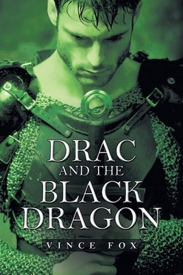 Drac and the Black Dragon by Fox, Vince