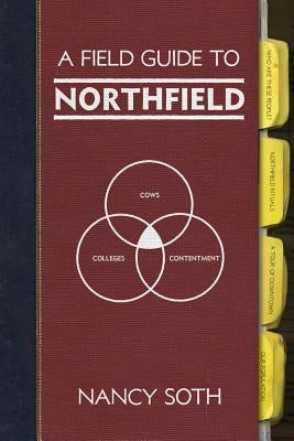 A Field Guide to Northfield by Soth, Nancy