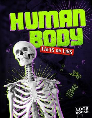 Human Body Facts or Fibs by Russo, Kristin J.