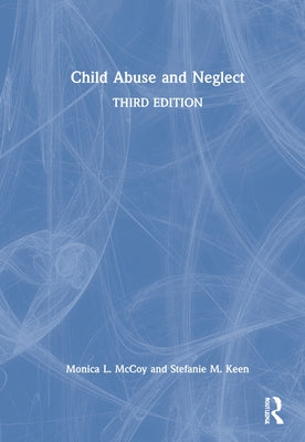 Child Abuse and Neglect by McCoy, Monica L.
