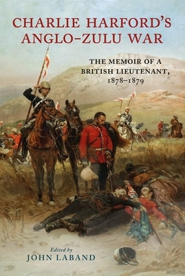 Henry Harford's Zulu War Journal by Laband, John