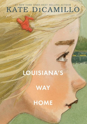 Louisiana's Way Home by DiCamillo, Kate