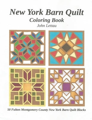 New York Barn Quilt: Coloring Book by Lettau, John