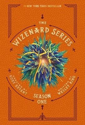 The Wizenard Series: Season One by Bryant, Kobe