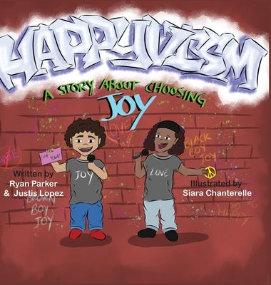 Happyvism: A Story about Choosing Joy by Parker, Ryan